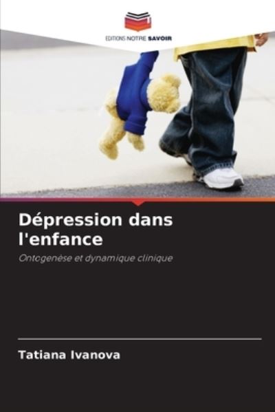 Cover for Tatiana Ivanova · Depression dans l'enfance (Paperback Book) (2021)