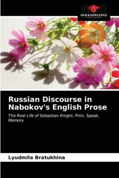 Cover for Lyudmila Bratukhina · Russian Discourse in Nabokov's English Prose (Paperback Book) (2021)