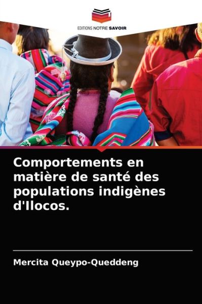 Cover for Mercita Queypo-Queddeng · Comportements en matiere de sante des populations indigenes d'Ilocos. (Paperback Book) (2021)