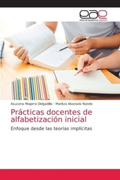 Cover for Asucena Mojarro Delgadillo · Practicas docentes de alfabetizacion inicial (Paperback Bog) (2021)