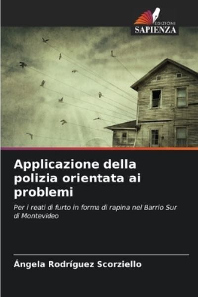 Cover for Angela Rodriguez Scorziello · Applicazione della polizia orientata ai problemi (Paperback Book) (2021)