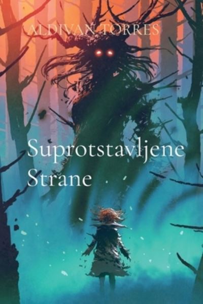 Suprotstavljene Strane - Aldivan Teixeira Torres - Books - Canary Of Joy - 9786599415548 - March 26, 2021