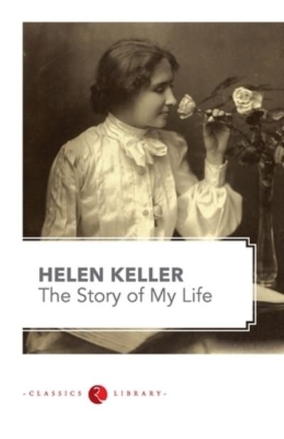 Cover for Helen Keller · The Story of My Life (Taschenbuch) (2015)