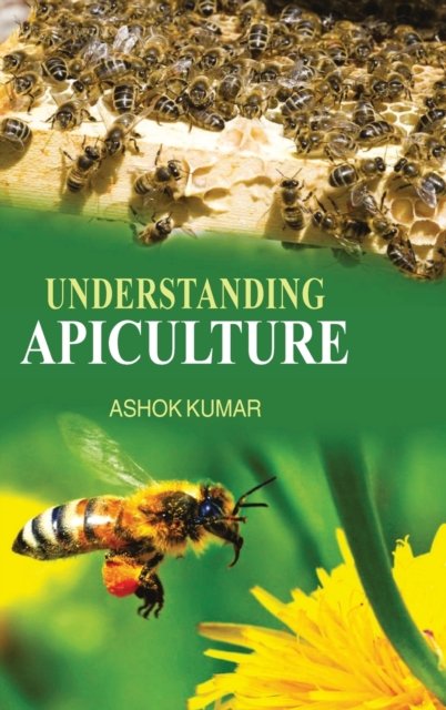Cover for Ashok Kumar · Understanding Apiculture (Hardcover bog) (2016)