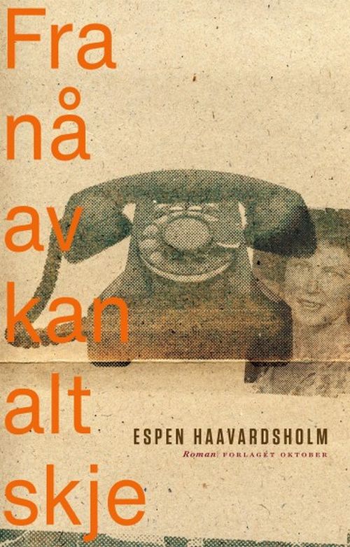 Cover for Espen Haavardsholm · Fra nå av kan alt skje (Bound Book) (2019)