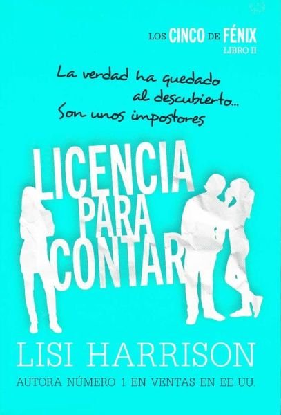 Cover for Lisi Harrison · Licencia Para Contar (Taschenbuch) (2016)
