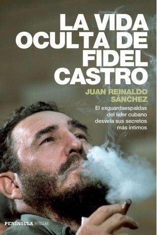 Cover for Sánchez · La vida oculta de Fidel Castro (Buch)