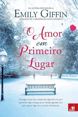 Cover for Emily Giffin · O Amor em Primeiro Lugar (Pocketbok) (2020)