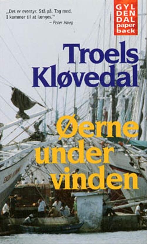 Cover for Troels Kløvedal · Gyldendals Paperbacks: Øerne under vinden (Pocketbok) [5. utgave] (1997)