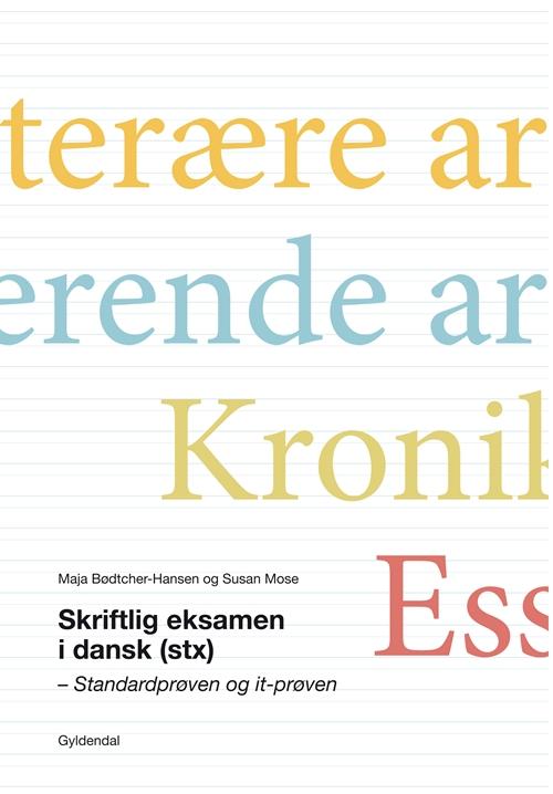 Cover for Maja Bødtcher-Hansen; Susan Mose · Skriftlig eksamen i dansk (stx) (Sewn Spine Book) [1st edition] (2014)