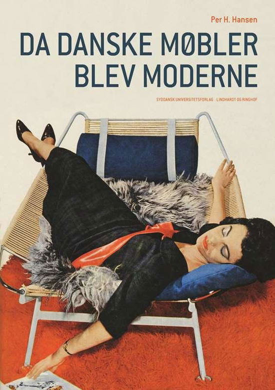 Cover for Per H. Hansen · Da danske møbler blev moderne (Bound Book) [2º edição] (2016)