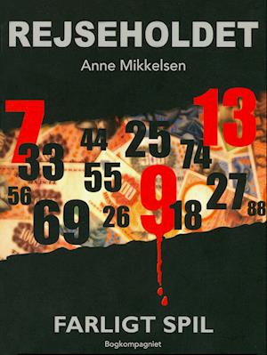 Cover for Anne Mikkelsen · Rejseholdet: Rejseholdet 3: Farligt spil (Sewn Spine Book) [1st edition] (2022)