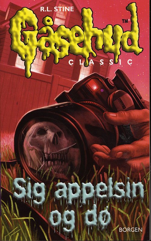 Cover for R. L. Stine · Gåsehud Classic: Sig appelsin og dø! (Hæftet bog) [2. udgave] (2009)