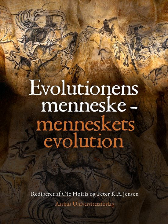 Cover for Evolutionens menneske - menneskets evolution (Bound Book) [1e uitgave] (2019)