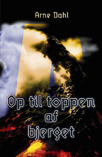 Cover for Arne Dahl · Modtryks spændingsbøger., 3: Op til toppen af bjerget (Sewn Spine Book) [1.º edición] (2002)