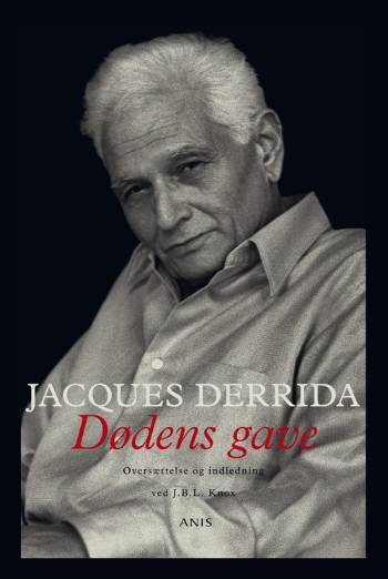Cover for Jacques Derrida · Dødens gave (Sewn Spine Book) [1º edição] (2007)