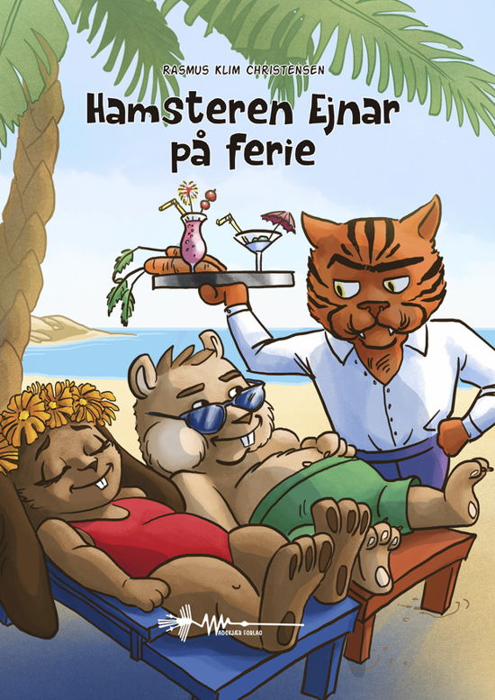 Cover for Rasmus Klim Christensen · Hamsteren Ejnar: Hamsteren Ejnar på ferie (Hardcover Book) [1er édition] (2023)