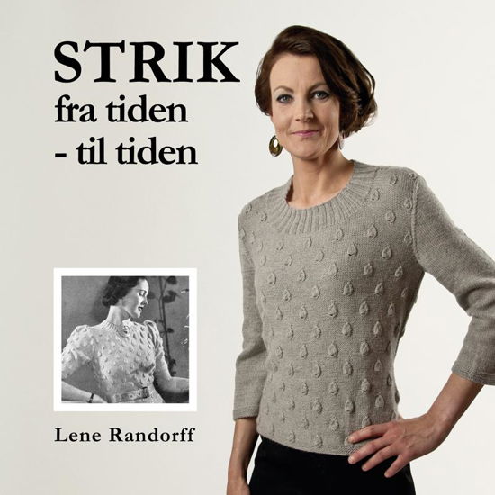 Cover for Lene Randorff · Strik fra tiden - til tiden (Spiralbog) [1. udgave] [Spiralryg] (2013)
