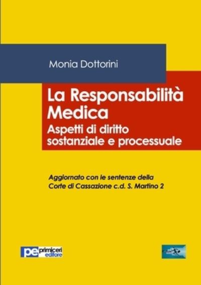 Cover for Monia Dottorini · La Responsabilita Medica. Aspetti di diritto sostanziale e processuale (Paperback Book) (2020)