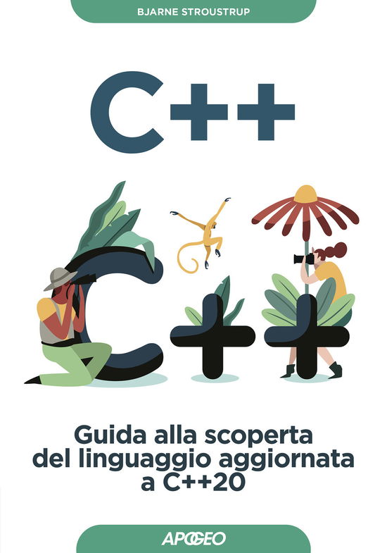 Cover for Bjarne Stroustrup · C. Guida Alla Scoperta Del Linguaggio Aggiornata A C? (Book)