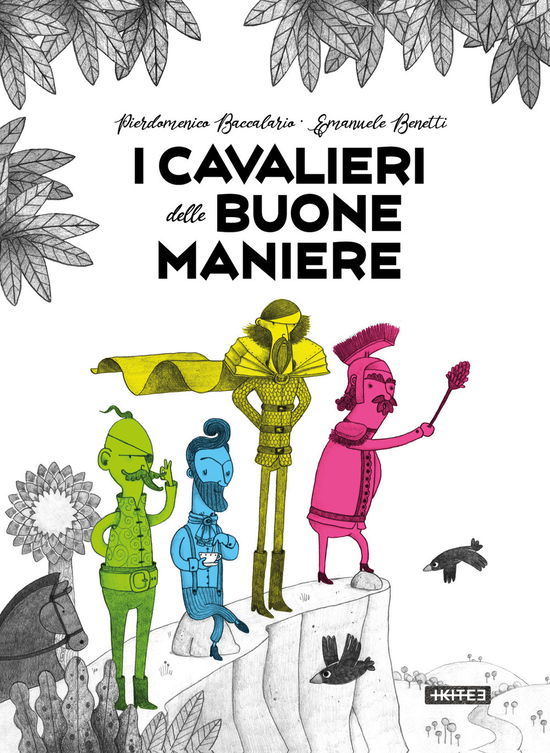 Cover for Pierdomenico Baccalario · I Cavalieri Delle Buone Maniere. Ediz. A Colori (Book)