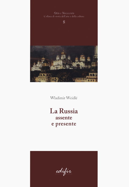 Cover for Wladimir Weidlé · La Russia Assente E Presente (Book)