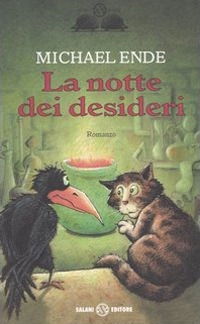 Cover for Michael Ende · La Notte Dei Desideri Ovvero Il Satanarchibugiardinfernalcolico Grog Di Magog (Book)