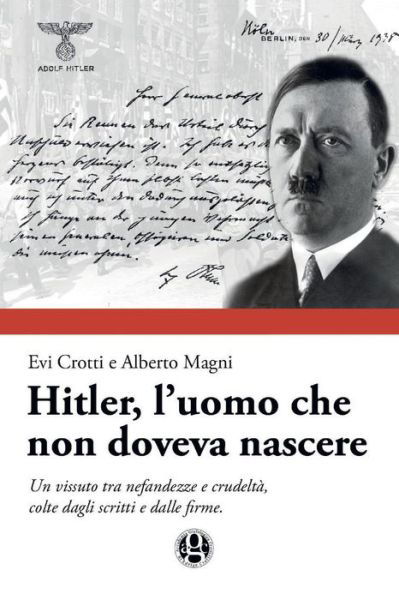 Cover for Evi Crotti · Hitler, l'uomo che non doveva nascere (Paperback Book) (2017)