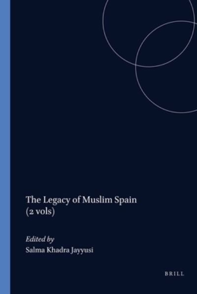 Cover for Salma Khadra Jayyusi · The Legacy of Muslim Spain (Paperback Book) (1994)