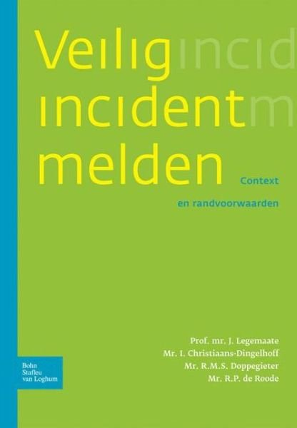 Veilig Incident Melden. - Annetta Bits - Books - Springer - 9789031349548 - February 16, 2006