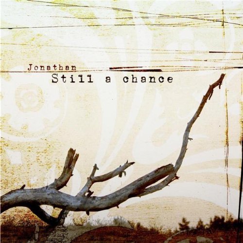 Cover for Jonathan · Still a Chance (CD) (2008)
