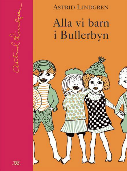 Cover for Astrid Lindgren · Alla vi barn i Bullerbyn / ill.: Ingrid Vang Nyman (Samlingsbiblioteket) (Innbunden bok) (2003)