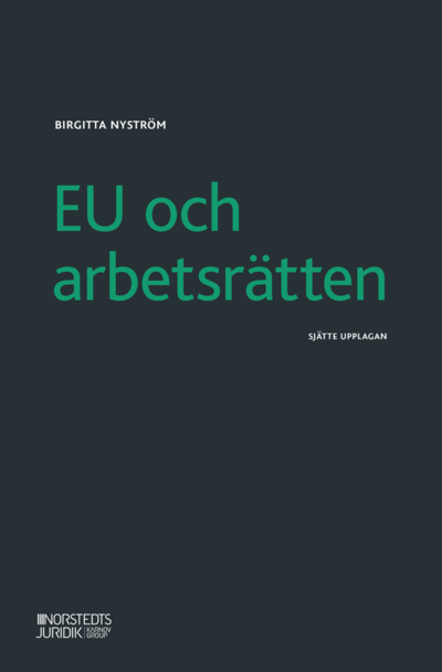 Cover for Birgitta Nyström · EU och arbetsrätten (Paperback Book) (2021)