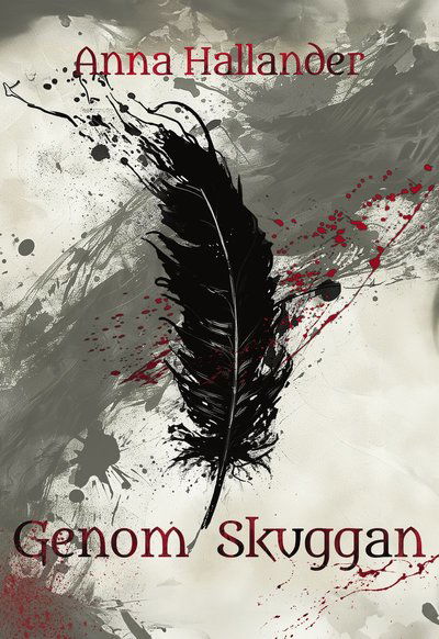 Cover for Anna Hallander · Genom skuggan (Hardcover Book) (2024)