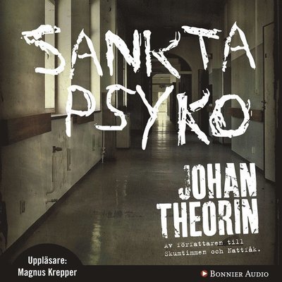 Sankta Psyko - Johan Theorin - Äänikirja - Bonnier Audio - 9789173485548 - torstai 29. syyskuuta 2011