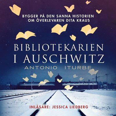 Cover for Antonio Iturbe · Bibliotekarien i Auschwitz (Audiobook (MP3)) (2020)