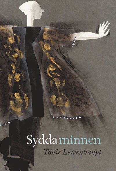 Sydda minnen - Tonie Lewenhaupt - Books - Bokförlaget Arena - 9789178435548 - December 1, 2021