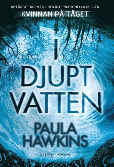 Cover for Paula Hawkins · I djupt vatten (Inbunden Bok) (2017)
