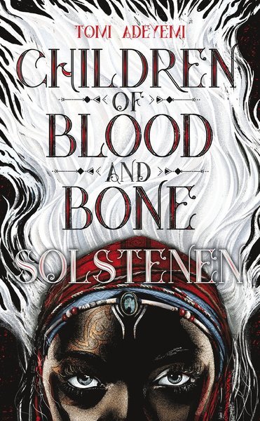 Cover for Tomi Adeyemi · Orïshas Ättlingar: Children of blood and bone. Solstenen (Paperback Book) (2019)