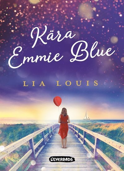 Dear Emmie Blue by Lia Louis, Hardcover