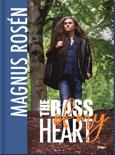 Cover for Liselotte Odenhjälm Magnus Rosén · The bass of my heart (Hardcover Book) (2024)