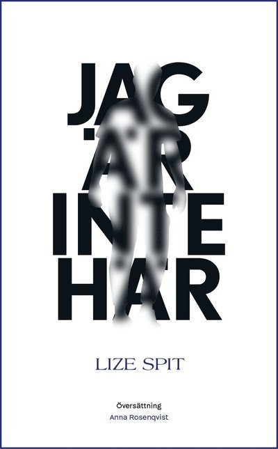 Cover for Lize Spit · Jag är inte här (Bog) (2022)