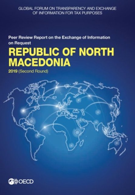 Cover for Global Forum on Transparency and Exchange of Information for Tax Purposes · Republic of North Macedonia 2019 (second round) (Pocketbok) (2019)