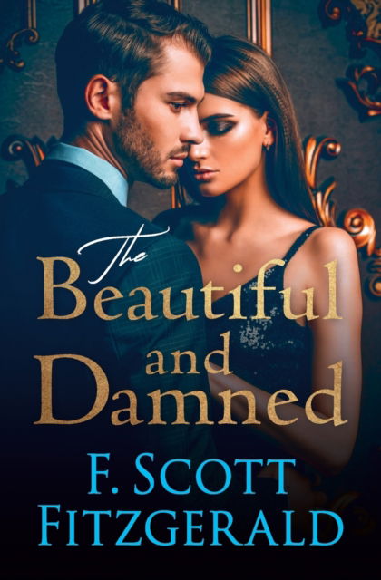 Cover for F Scott Fitzgerald · The Beautiful and Damned (Paperback Bog) (2022)