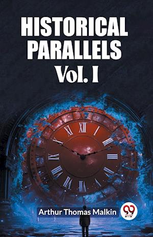 Cover for Arthur Thomas Malkin · Historical Parallels Vol. I (Edition2023) (Paperback Book) (2024)