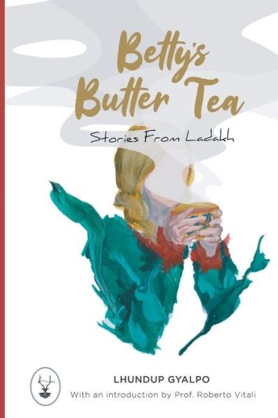 Cover for Lhundup Gyalpo · Betty's Butter Tea (Paperback Book) (2020)