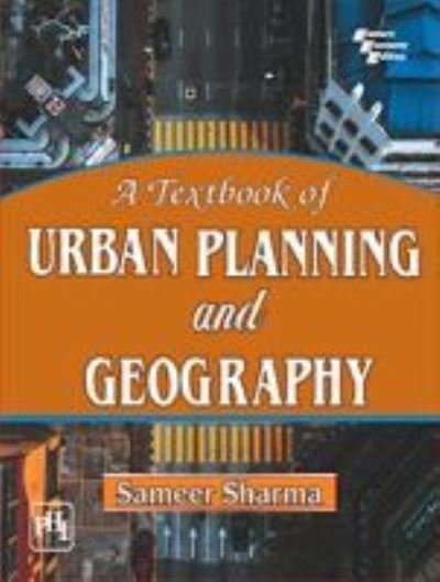 Sameer Sharma · A Textbook of Urban Planning and Geography (Paperback Book) (2024)