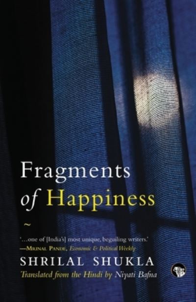 Cover for Shrilal Shukla · Fragments of Happiness (Paperback Book) (2021)