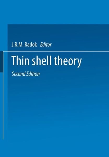 Cover for V V Novozhilov · Thin Shell Theory (Pocketbok) [Softcover Reprint of the Original 1st Ed. 1964 edition] (2014)