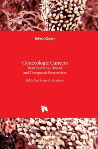 Cover for Samir Farghaly · Gynecologic Cancers: Basic Sciences, Clinical and Therapeutic Perspectives (Hardcover Book) (2016)